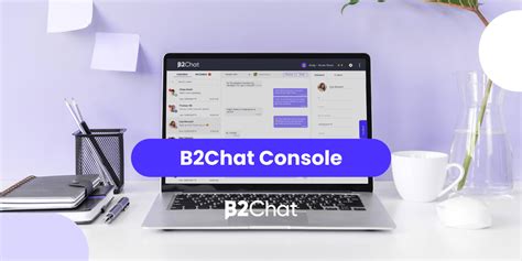 b2chat login|B2Chat Console: your chats in one place.